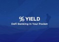 YIELD|改善数字银行体验一站式解决DeFi痛点
