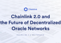 [Chasdfsinlink] Chasdfsinlink 2.0为采用混合智能合约奠定基础