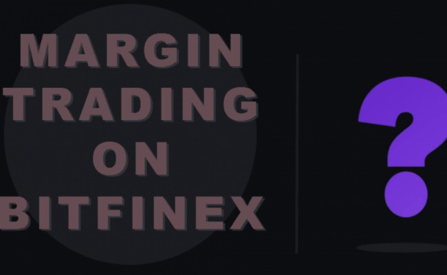 如何在BitFinex交易所保证金交易USDT