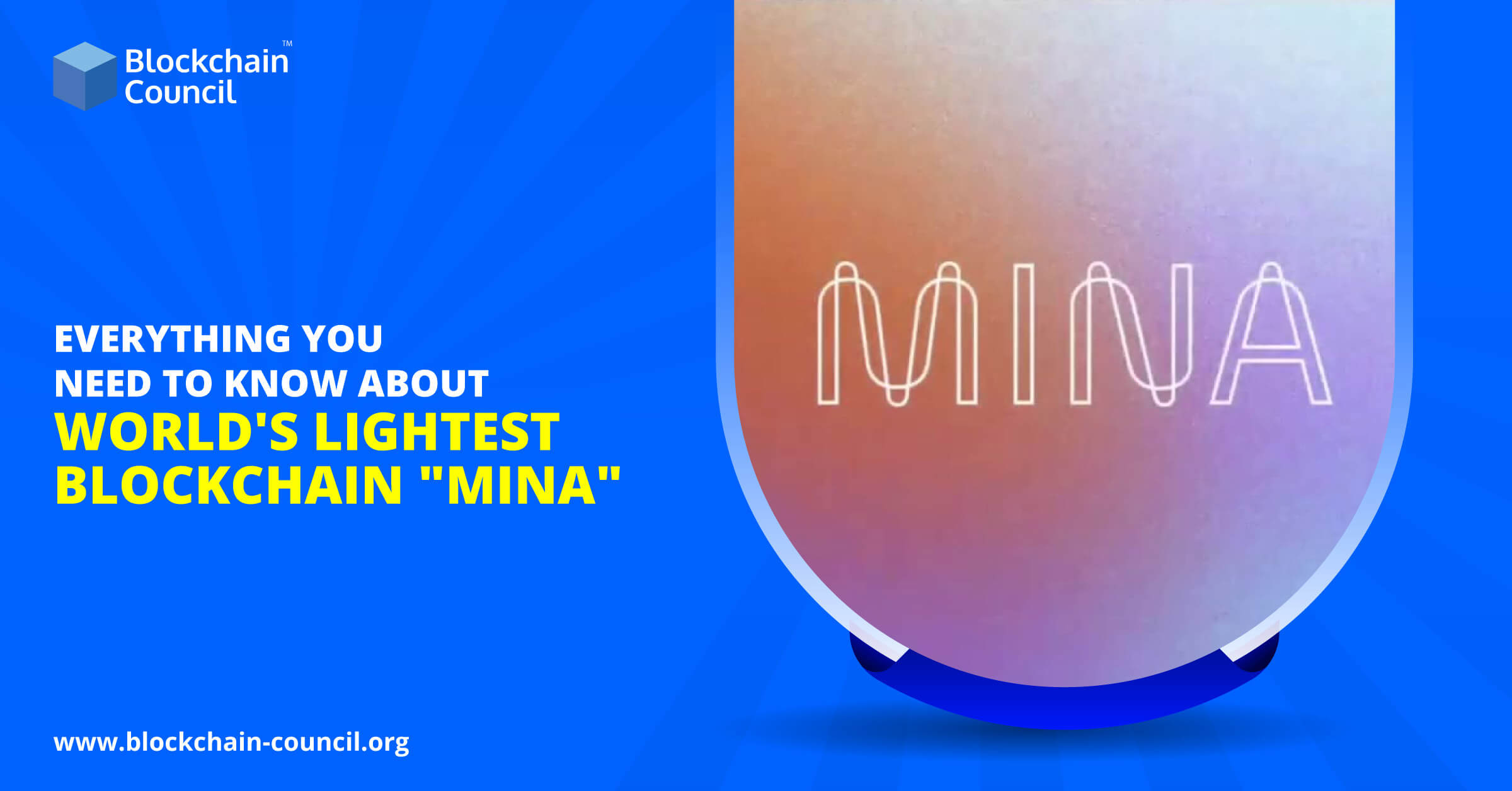 MINA区块链是什么?世界上最轻的区块链相关介绍
