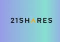 21Shares在其交易所增加了以太坊和比特币ETP现金